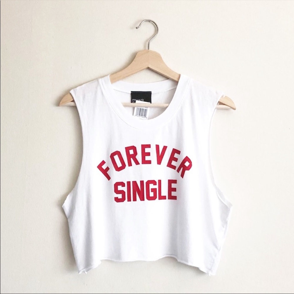NWT Private Party “Forever Single” White Tank Top